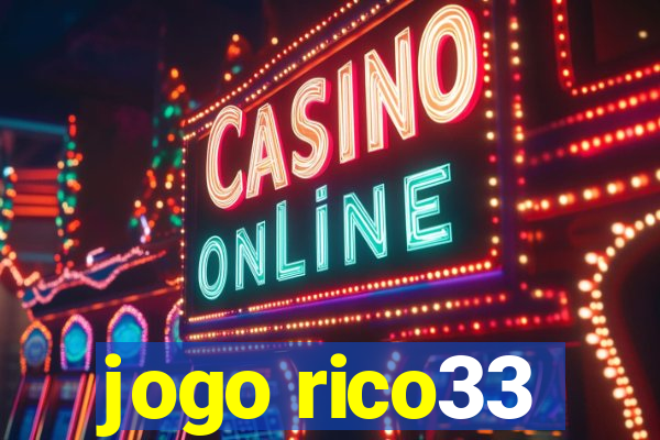 jogo rico33